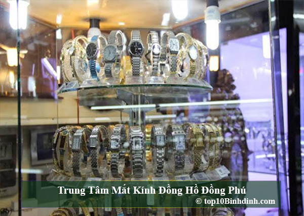 Trung Tâm Mắt Kính Đồng Hồ Đồng Phú